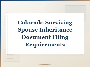Colorado Surviving Spouse Inheritance Filing Guide